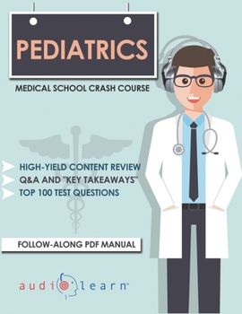 Paperback Pediatrics - Medical School Crash Course Book