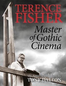 Paperback Terence Fisher: Master of Gothic Cinema Book