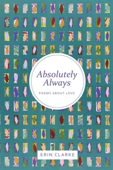Paperback Absolutely Always: Poems About Love Book