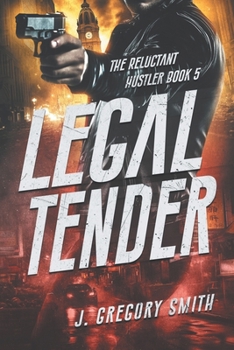 Paperback Legal Tender: The Reluctant Hustler, Book 5 Book