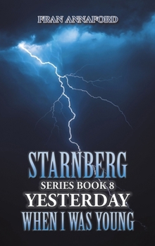 Hardcover Starnberg Series Book 8: Yesterday When I Was Young Book
