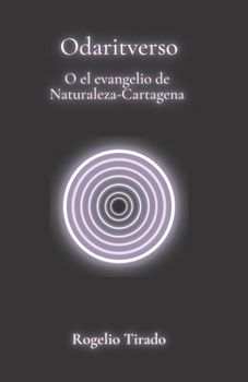 Paperback Odaritverso: o el evangelio de la Naturaleza-Cartagena [Spanish] Book