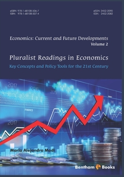 Paperback Pluralist Readings in Economics: Key concepts and policy tools for the 21st century Book