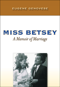 Hardcover Miss Betsey: A Memoir of Marriage Book