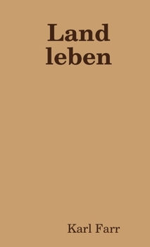 Paperback Land leben [German] Book