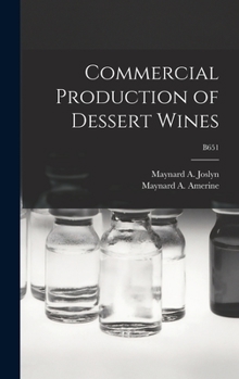 Hardcover Commercial Production of Dessert Wines; B651 Book
