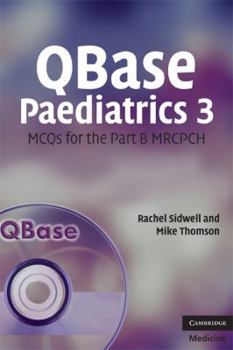 Paperback QBase Paediatrics 3: MCQS for the Part B MRCPCH [With CDROM] Book