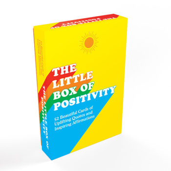 Cards The Little Box of Positivity: 52 Beautiful Cards of Uplifting Quotes and Inspiring Affirmations Book