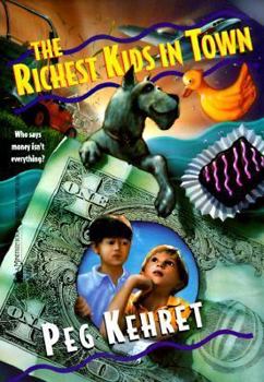 Unknown Binding The Richest Kids in Town Book