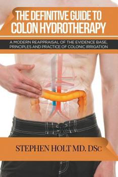 Paperback The Definitive Guide to Colon Hydrotherapy Book