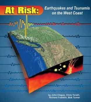 Paperback At Risk: Earthquakes and Tsunamis on the West Coast Book