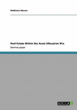 Paperback Real Estate Within the Asset Allocation Mix Book