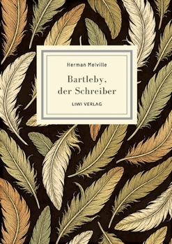 Herman Melville: Bartleby, der Schreiber. Eine Geschichte aus der Wall Steet.: Ein Meisterwerk über Entfremdung, Einsamkeit und die Macht des Widerstands. (German Edition)