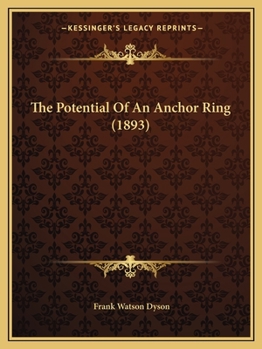 Paperback The Potential Of An Anchor Ring (1893) Book