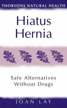 Paperback Hiatus Hernia (Thorson's Natural Health) Book