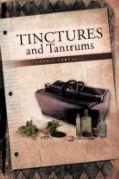 Paperback Tinctures and Tantrums Book
