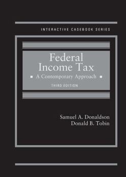Hardcover Federal Income Tax, A Contemporary Approach (Interactive Casebook Series) Book