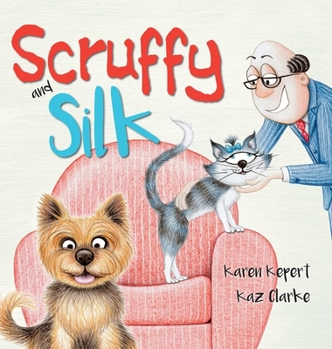 Hardcover Scruffy and Silk Book