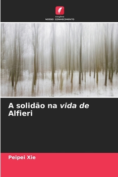 Paperback A solidão na vida de Alfieri [Portuguese] Book