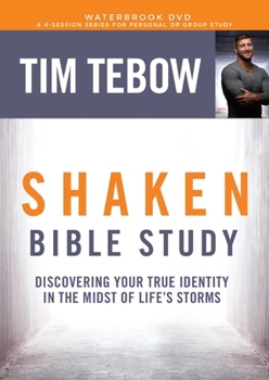 Shaken Bible Study DVD: Discovering Your True Identity in the Midst of Life's Storms