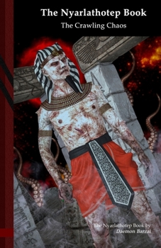 El Libro de Nyarlathotep: El Caos Reptante