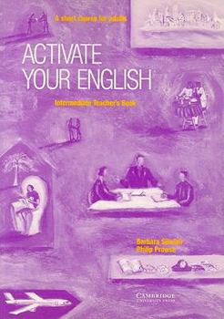 Paperback Activate your English Intermediate Teacher's book: A Short Course for Adults Book