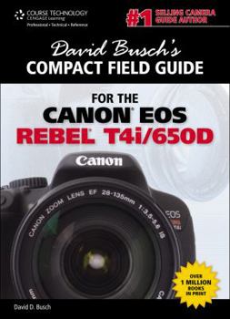 Spiral-bound David Busch's Compact Field Guide for the Canon EOS Rebel T4i/650d Book