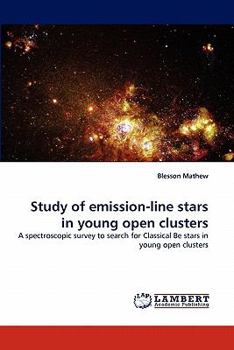 Paperback Study of emission-line stars in young open clusters Book