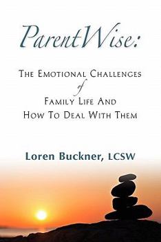 Paperback ParentWise: The Emotional Challenges of Family Life And How To Deal With Them Book