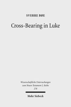 Paperback Cross-Bearing in Luke Book