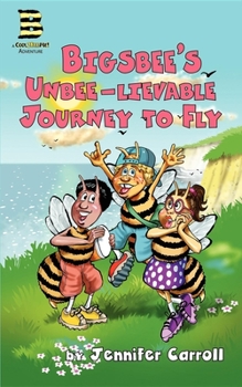 Paperback Cool 2 Bee Me!: Bigsbee's Unbee-Lievable Journey to Fly Book