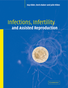 Paperback Infections, Infertility, and Assisted Reproduction Book