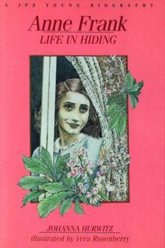Anne Frank: Life in Hiding