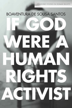If God Were a Human Rights Activist - Book  of the Stanford Studies in Human Rights