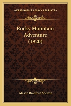 Paperback Rocky Mountain Adventure (1920) Book