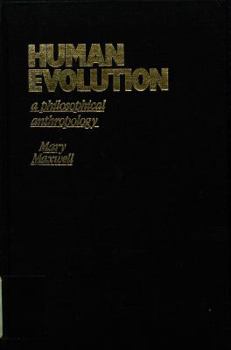 Hardcover Human Evolution: A Philosophical Anthropology Book