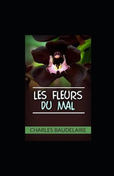 Paperback Les Fleurs du mal illustree [French] Book