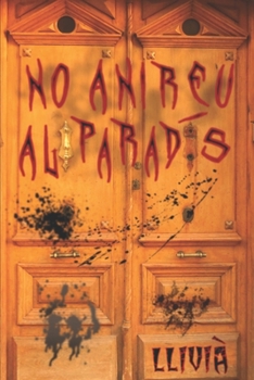 Paperback No Anireu al Parad?s [Catalan] Book