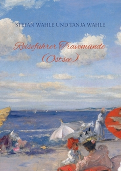 Paperback Reiseführer Travemünde (Ostsee): Urlaub in Schleswig-Holstein [German] Book