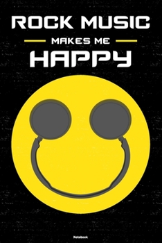 Paperback Rock Music Makes Me Happy Notebook: Rock Music Smiley Headphones Music Journal 6 x 9 inch 120 lined pages gift Book