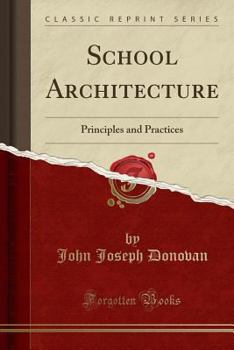 School architecture;: Principles and practices,