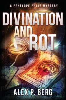 Paperback Divination and Rot: A Supernatural Mystery Book