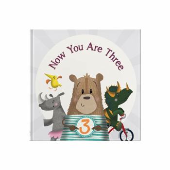 Hardcover Now You Are Three: Happy Birthday Gift Book