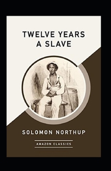 Paperback Twelve Years a Slave Annotated Book