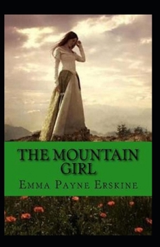 The Mountain Girl Illustrated
