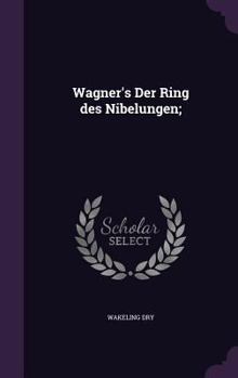 Hardcover Wagner's Der Ring des Nibelungen; Book