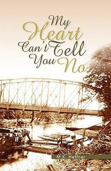 Paperback My Heart Can't Tell You No Book
