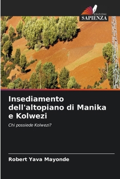Paperback Insediamento dell'altopiano di Manika e Kolwezi [Italian] Book