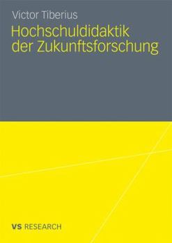 Paperback Hochschuldidaktik Der Zukunftsforschung [German] Book