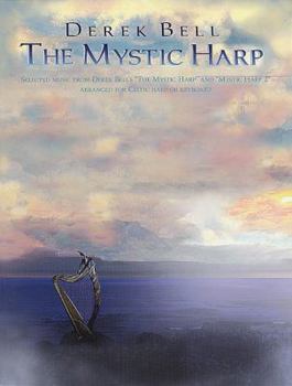 Paperback Derek Bell -- The Mystic Harp (for Piano or Celtic Harp): Piano or Celtic Harp Book